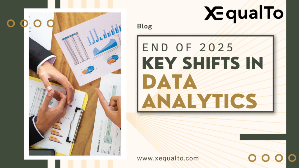 End of 2025: Key Shifts in Data Analytics